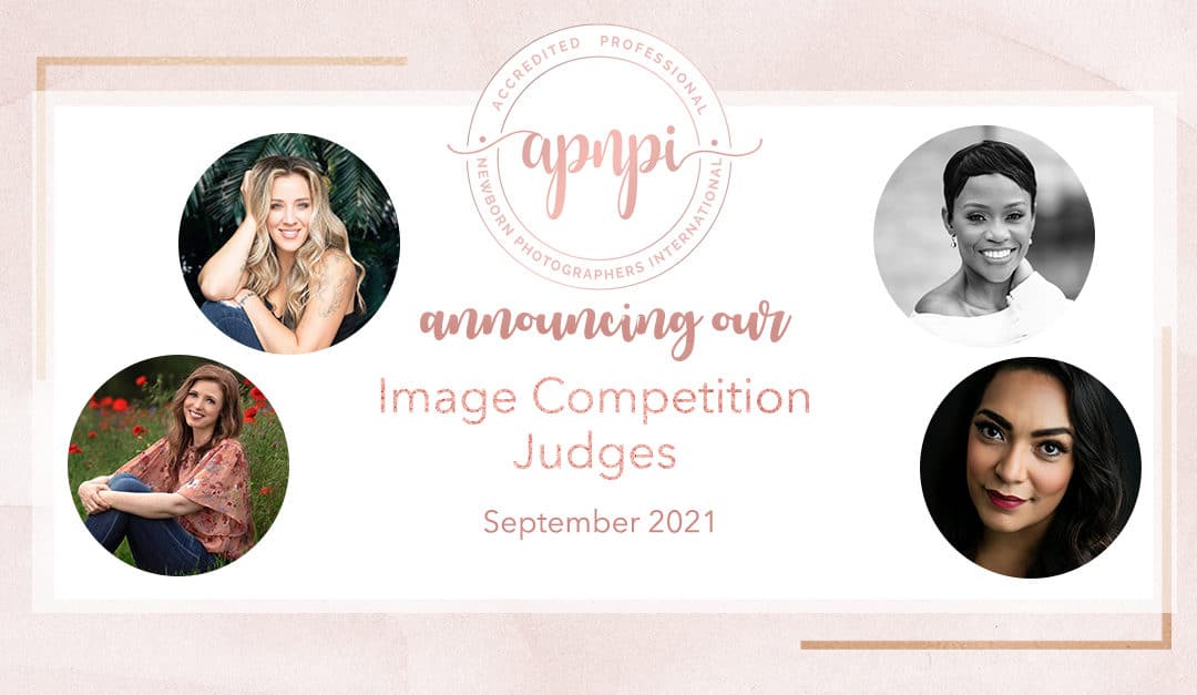 Meet the APNPI Judges – Image Competition&September 2021